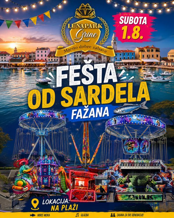 FAŽANA, STIŽEMO! Lunapark Grine x Fešta od sardela