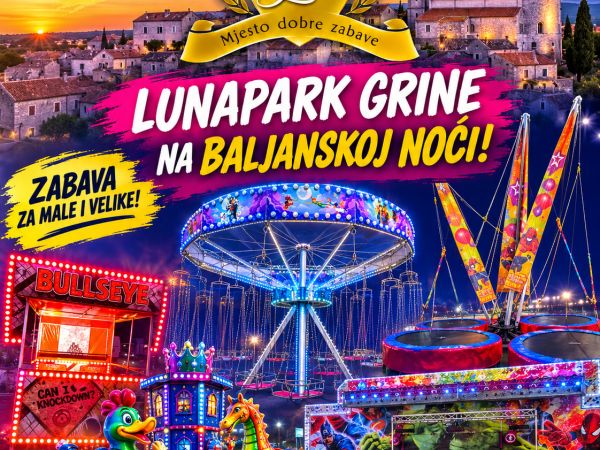 Baljanska noć je još zabavnija uz Lunapark Grine! Baljanska noć je još zabavnija uz Lunapark Grine!